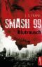 [Smash 99 01] • Blutrausch